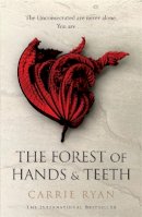 Carrie Ryan - The Forest of Hands and Teeth - 9780575090866 - KEA0000022