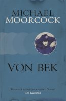 Michael Moorcock - Von Bek - 9780575092457 - V9780575092457