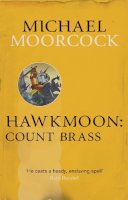 Roy Thomas - Hawkmoon: Count Brass - 9780575092488 - V9780575092488
