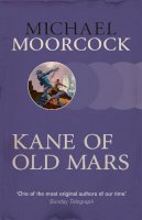 Roy Thomas - Kane of Old Mars (Sf Masterworks) - 9780575092525 - V9780575092525