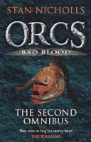 Stan Nicholls - Orcs Bad Blood: The Second Omnibus - 9780575092822 - V9780575092822