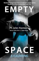 M. John Harrison - Empty Space - 9780575096325 - V9780575096325