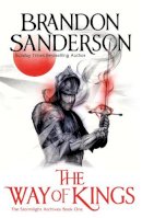 Brandon Sanderson - The Way of Kings Part One: The Stormlight Archive Book One - 9780575097360 - 9780575097360