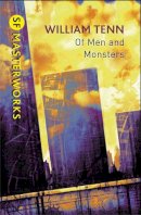 William Tenn - Of Men and Monsters (Sf Masterworks) - 9780575099449 - V9780575099449