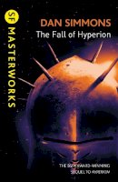 Dan Simmons - Fall of Hyperion (Sf Masterworks) - 9780575099487 - V9780575099487