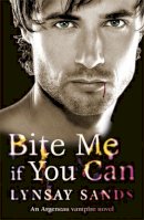Lynsay Sands - Bite Me If You Can - 9780575099548 - V9780575099548