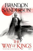 Brandon Sanderson - The Way of Kings Part Two (The Stormlight Archive Book One) - 9780575102484 - V9780575102484