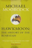 Roy Thomas - Hawkmoon: The History of the Runestaff - 9780575108691 - V9780575108691
