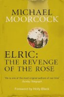 Roy Thomas - Elric: The Revenge of the Rose - 9780575114104 - V9780575114104