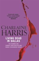 Charlaine Harris - Living Dead in Dallas - 9780575117037 - V9780575117037