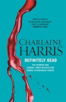 Charlaine Harris - Definitely Dead - 9780575117075 - V9780575117075