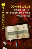 Connie Willis - Time is the Fire: The Best of Connie Willis [10 stories] - 9780575131149 - V9780575131149