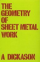 A. Dickason - The Geometry of Sheet Metal Work - 9780582009615 - V9780582009615