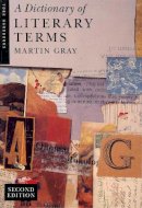 Martin Gray - Dictionary of Literary Terms - 9780582080379 - V9780582080379