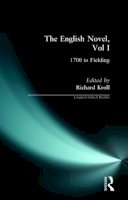 Richard W. F. Kroll - The English Novel. 1700 to Fielding. 1700 to Fielding - 9780582088559 - V9780582088559