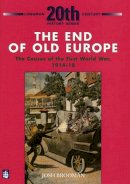 Josh Brooman - The End of Old Europe - 9780582223684 - V9780582223684