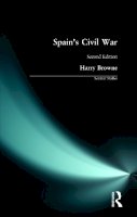 Harry Browne - Spain's Civil War (Seminar Studies in History) - 9780582289888 - V9780582289888