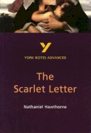 Julian Cowley - The Scarlet Letter (2nd Edition) (York Notes Advanced) - 9780582414730 - V9780582414730