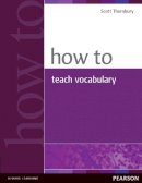 Scott Thornbury - How to Teach Vocabulary - 9780582429666 - V9780582429666