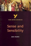 Delia Dick - Sense and Sensibility (2nd Edition) (York Notes Advanced) - 9780582431423 - V9780582431423