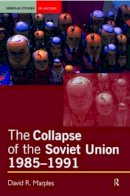 David R. Marples - The Collapse of the Soviet Union, 1985-1991 - 9780582505995 - V9780582505995
