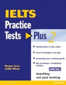 Wilson, Judith; Morgan, Terry - IELTS Practice Tests Plus 2 with Key - 9780582846456 - V9780582846456