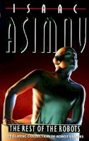 Asimov, Isaac - The Rest of the Robots - 9780586025949 - V9780586025949