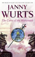 Janny Wurts - The Curse of the Mistwraith (The Wars of Light & Shadow - Volume 1) - 9780586210697 - V9780586210697