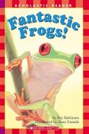 Fay Robinson - Fantastic Frogs! (Scholastic Reader Level 2) - 9780590522694 - KEX0253652