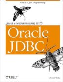 Don Bales - Java Programming with Oracle JDBC - 9780596000882 - V9780596000882