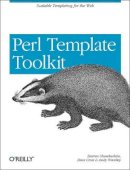Darren Chamberlain - Perl Template Toolkit - 9780596004767 - V9780596004767
