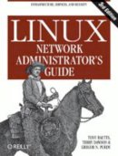 Bautts, Tony; Dawson, Terry; Purdy, Gregor N. - Linux Network Administrator's Guide - 9780596005481 - V9780596005481