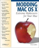 Erica Sadun - Modding Mac OS X - 9780596007096 - V9780596007096