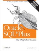 Jonathan Gennick - Oracle SQL*Plus The Definitive Guide - 9780596007461 - V9780596007461