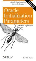David C Kreines - Oracle Initialization Parameters Pocket Reference - 9780596007706 - V9780596007706