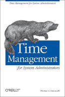 Thomas A. Limoncelli - Time Management for System Administrators - 9780596007836 - V9780596007836