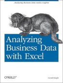 Gerald Knight - Analyzing Business Data with Excel - 9780596100735 - V9780596100735