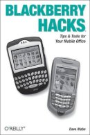 Dave Mabe - Blackberry Hacks - 9780596101152 - V9780596101152