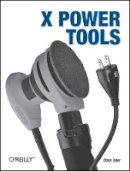 Chris Tyler - X Power Tools - 9780596101954 - V9780596101954