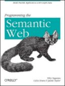 Toby Segaran - Programming the Semantic Web - 9780596153816 - V9780596153816