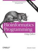Mitchell L. Model - Bioinformatics Programming Using Python - 9780596154509 - V9780596154509