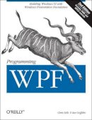 Chris Sells - Programming WPF: Building Windows UI with Windows Presentation Foundation - 9780596510374 - V9780596510374
