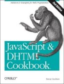 Danny Goodman - JavaScript & DHTML Cookbook (2nd edition) - 9780596514082 - V9780596514082