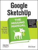 Chris Grover - Google SketchUp: The Missing Manual - 9780596521462 - V9780596521462