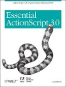 Colin Moock - Essential ActionScript 3.0 - 9780596526948 - V9780596526948