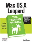 David Pogue - Mac OS X Leopard: The Missing Manual (Missing Manuals) - 9780596529529 - V9780596529529