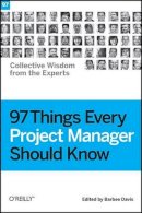 Barbee Davis - 97 Things Every Project Manager Should Know - 9780596804169 - V9780596804169