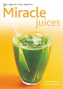 Amanda Cross;charmaine Yabsley - New Pyramid Miracle Juices: Over 40 Juices for a Healthy Life (New Pyramid Paperback) - 9780600619161 - KSG0015262
