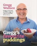 Gregg Wallace - Greggs Favourite Puddings - 9780600626190 - 9780600626190