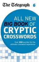 Telegraph Media Group - The Telegraph: All New Big Book of Cryptic Crosswords 6 - 9780600633143 - V9780600633143